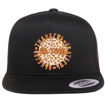 Thankful ER Tech Thanksgiving Emergency Room Tech ER Tech Flatbill Hat