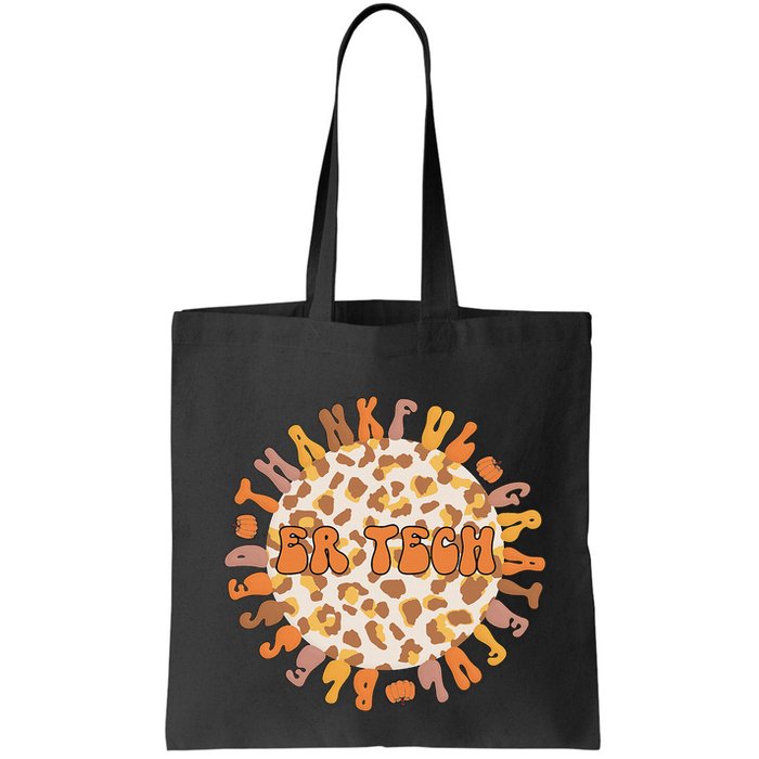 Thankful ER Tech Thanksgiving Emergency Room Tech ER Tech Bag