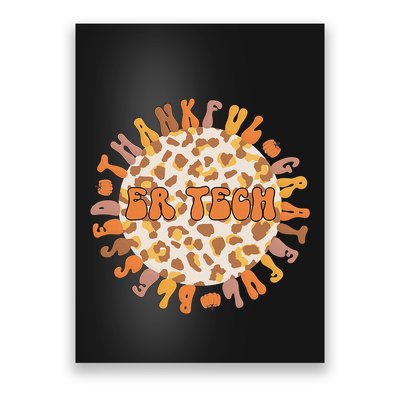 Thankful ER Tech Thanksgiving Emergency Room Tech ER Tech Poster