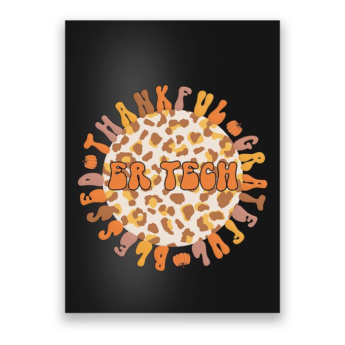 Thankful ER Tech Thanksgiving Emergency Room Tech ER Tech Poster