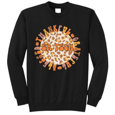 Thankful ER Tech Thanksgiving Emergency Room Tech ER Tech Tall Sweatshirt