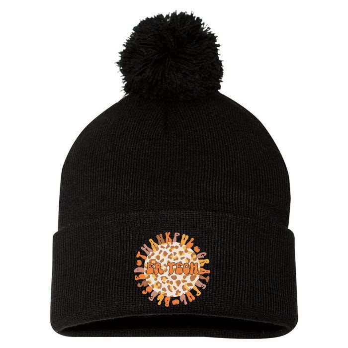 Thankful ER Tech Thanksgiving Emergency Room Tech ER Tech Pom Pom 12in Knit Beanie
