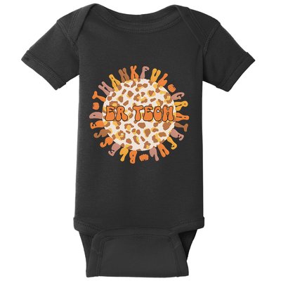 Thankful ER Tech Thanksgiving Emergency Room Tech ER Tech Baby Bodysuit