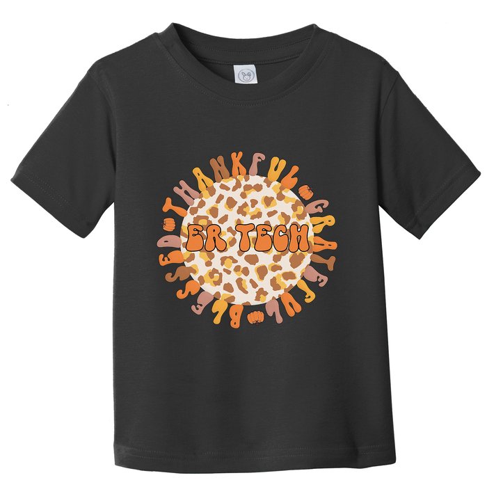 Thankful ER Tech Thanksgiving Emergency Room Tech ER Tech Toddler T-Shirt