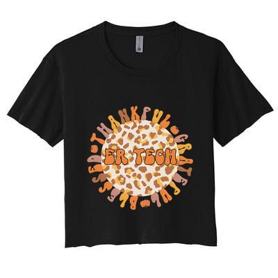 Thankful ER Tech Thanksgiving Emergency Room Tech ER Tech Crop Top