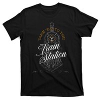 Take Em To The Train Station T-Shirt