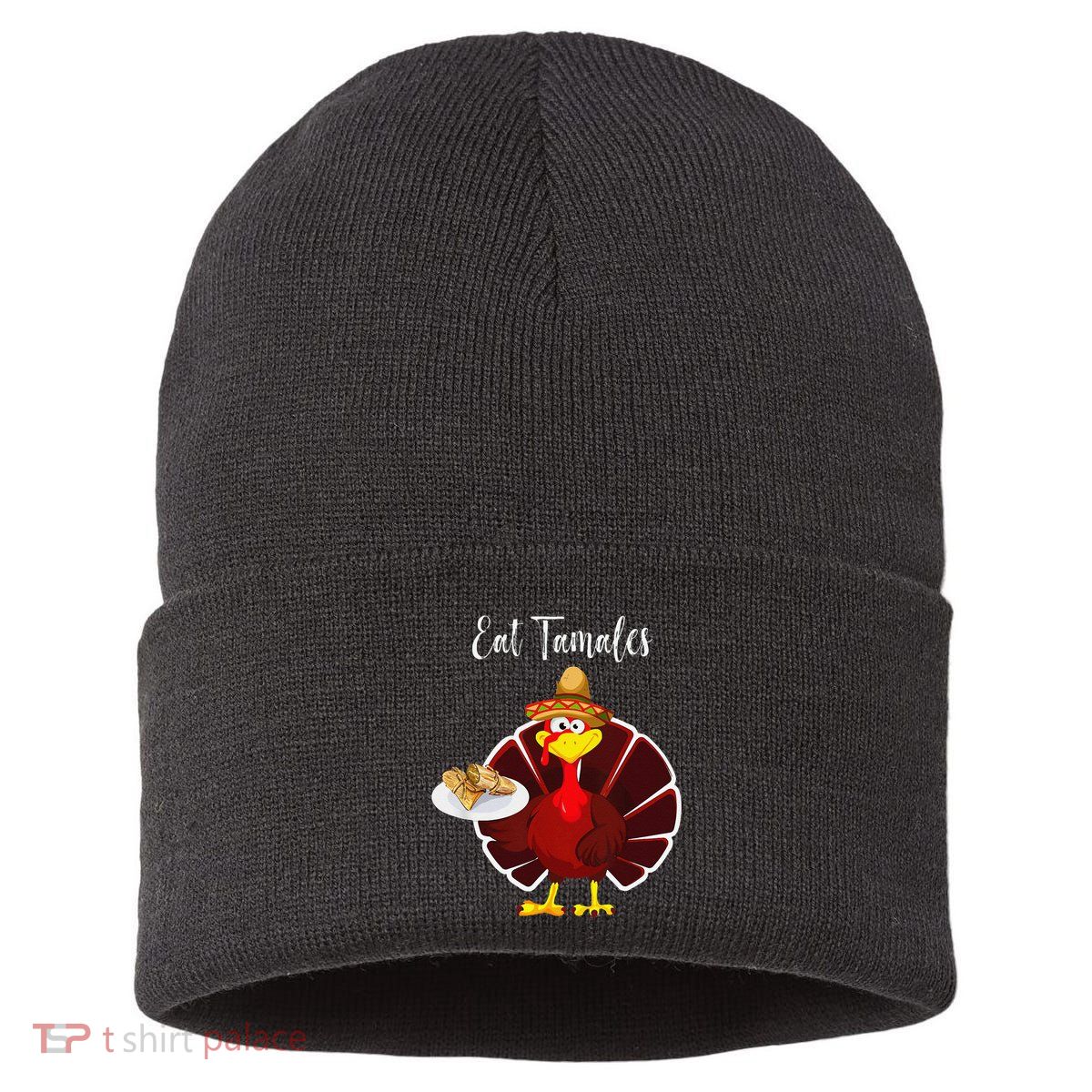 Turkey Eat Tamales Funny Mexican Sombrero Thanksgiving Xmas Sustainable Knit Beanie