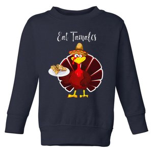 Turkey Eat Tamales Funny Mexican Sombrero Thanksgiving Xmas Toddler Sweatshirt