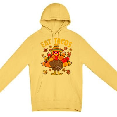 Turkey Eat Tacos Mexican Sombrero Thanksgiving Family Premium Pullover Hoodie