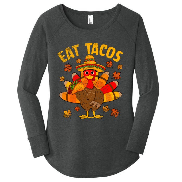 Turkey Eat Tacos Mexican Sombrero Thanksgiving Family Women's Perfect Tri Tunic Long Sleeve Shirt