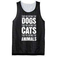 TheyRe Eating The Dogs TheyRe Eating The Cats And Animals Mesh Reversible Basketball Jersey Tank