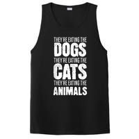 TheyRe Eating The Dogs TheyRe Eating The Cats And Animals PosiCharge Competitor Tank