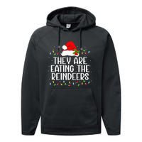 TheyRe Eating The Reindeers Funny Christmas Performance Fleece Hoodie