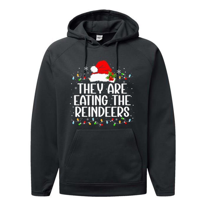 TheyRe Eating The Reindeers Funny Christmas Performance Fleece Hoodie