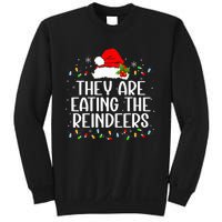 TheyRe Eating The Reindeers Funny Christmas Sweatshirt