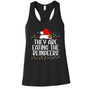 TheyRe Eating The Reindeers Funny Christmas Women's Racerback Tank