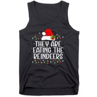 TheyRe Eating The Reindeers Funny Christmas Tank Top