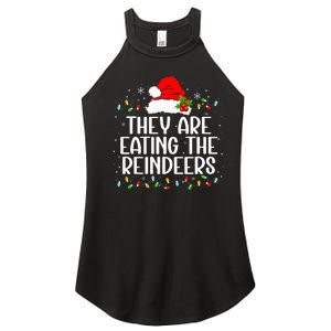 TheyRe Eating The Reindeers Funny Christmas Women's Perfect Tri Rocker Tank