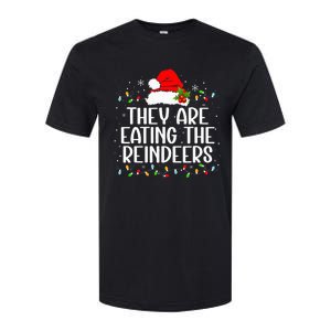 TheyRe Eating The Reindeers Funny Christmas Softstyle CVC T-Shirt