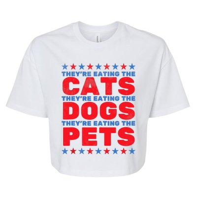 TheyRe Eating The Dogs Eating The Cats Election 2024 Bella+Canvas Jersey Crop Tee