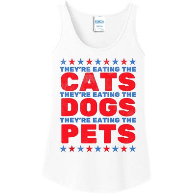 TheyRe Eating The Dogs Eating The Cats Election 2024 Ladies Essential Tank