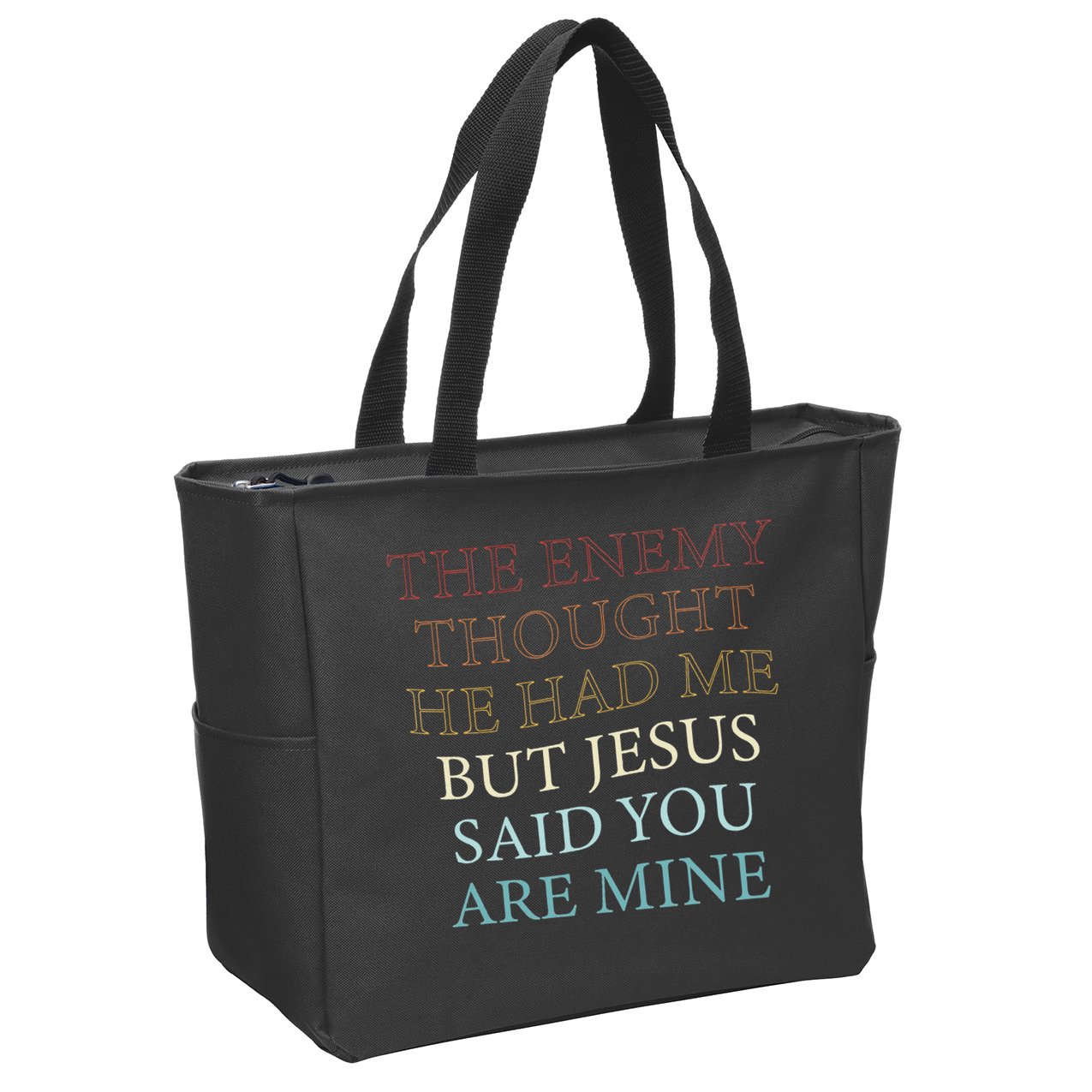 The Enemy Thought He Had Me But Jesus Said You Are Mine Zip Tote Bag