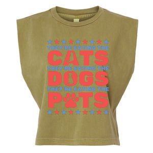 TheyRe Eating The Dogs And Cats The Pets Election 2024 Garment-Dyed Women's Muscle Tee