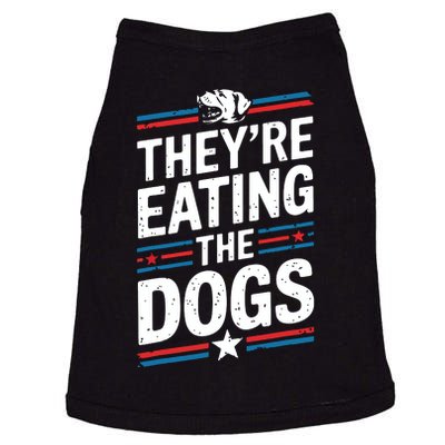 TheyRe Eating The Dogs Funny Quote Doggie Tank