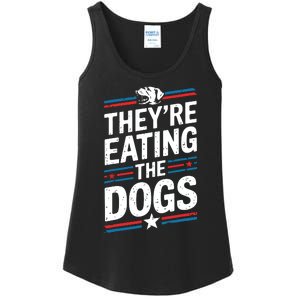 TheyRe Eating The Dogs Funny Quote Ladies Essential Tank