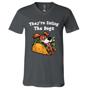 TheyRe Eating The Dogs V-Neck T-Shirt