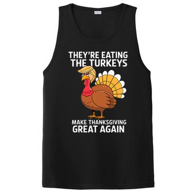 TheyRe Eating The Turkeys Funny Turkey Thanksgiving PosiCharge Competitor Tank