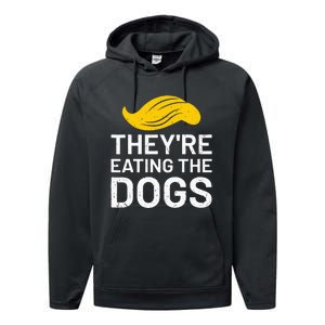 TheyRe Eating The Dogs Performance Fleece Hoodie