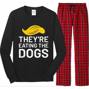 TheyRe Eating The Dogs Long Sleeve Pajama Set