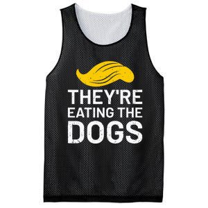 TheyRe Eating The Dogs Mesh Reversible Basketball Jersey Tank