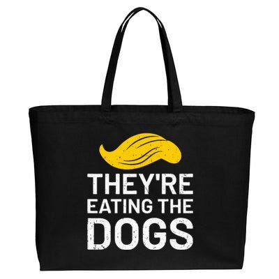 TheyRe Eating The Dogs Cotton Canvas Jumbo Tote