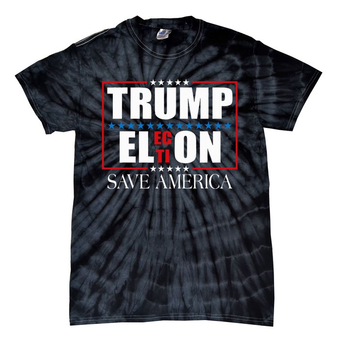 Trump Election Usa Flag Trump Elon Save America Tie-Dye T-Shirt