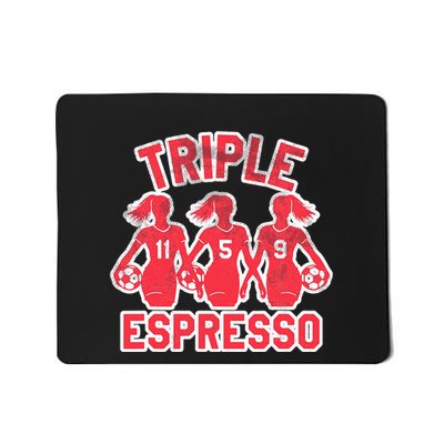 Triple Espresso Wo Soccer Player Mousepad