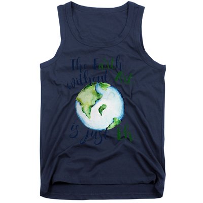 The Earth Without Art Is Just EH Earth Day Cute Tank Top