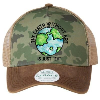 The Earth Without Art Is Just Eh Earth Day Gift Legacy Tie Dye Trucker Hat