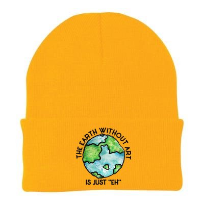 The Earth Without Art Is Just Eh Earth Day Gift Knit Cap Winter Beanie