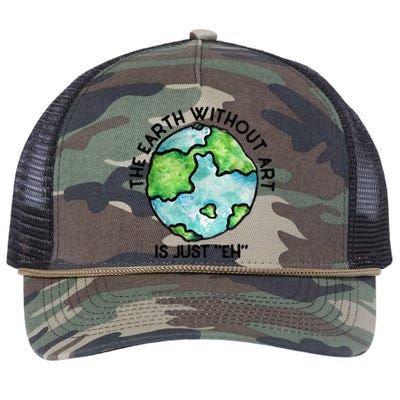 The Earth Without Art Is Just Eh Earth Day Gift Retro Rope Trucker Hat Cap