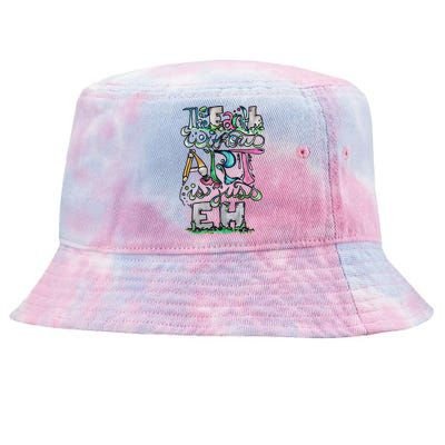 The Earth Without Art Is Just Eh Earth Day Tie-Dyed Bucket Hat