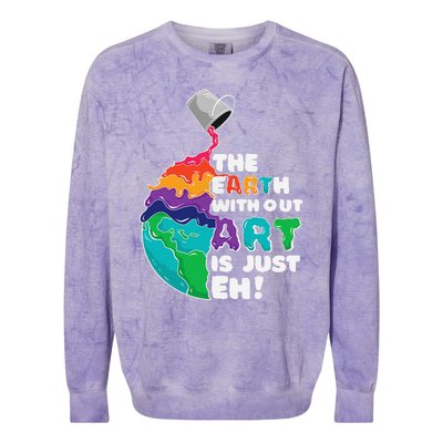 The Earth Without Art Is Just Eh Earth Day Artist Pun Gift Colorblast Crewneck Sweatshirt