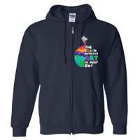 The Earth Without Art Is Just Eh Earth Day Artist Pun Gift Full Zip Hoodie