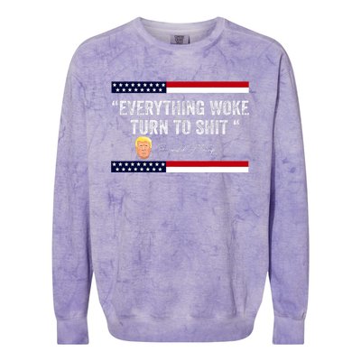 Trump Everything Woke Turns To Shit Political Republican Colorblast Crewneck Sweatshirt