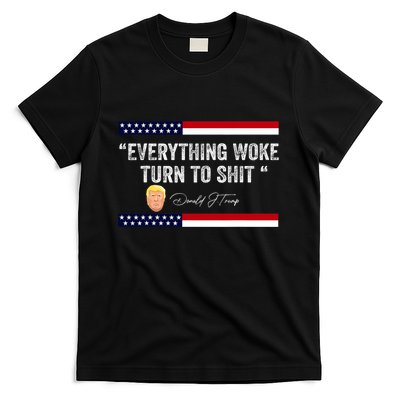 Trump Everything Woke Turns To Shit Political Republican T-Shirt