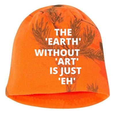 The Earth Without Art Is Just Eh Gift For Teacher Kati - Camo Knit Beanie