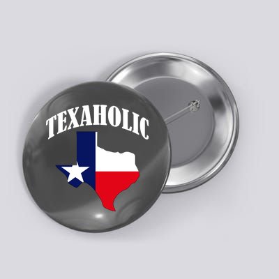 Texaholic Button