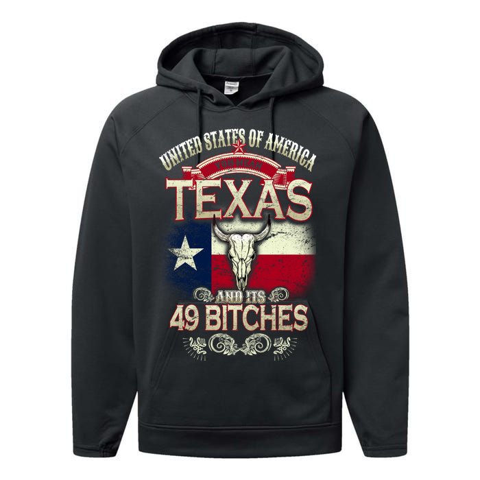 Texas And Its 49 Bitches Performance Fleece Hoodie