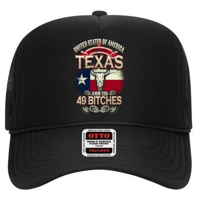 Texas And Its 49 Bitches High Crown Mesh Back Trucker Hat